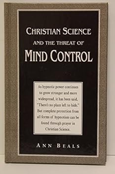 Hardcover Christian Science and the Threat of Mind Control Book