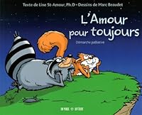 Luron L'amour pour toujours - Démarche palliative (Etre bien dans sa peau) 2892258065 Book Cover