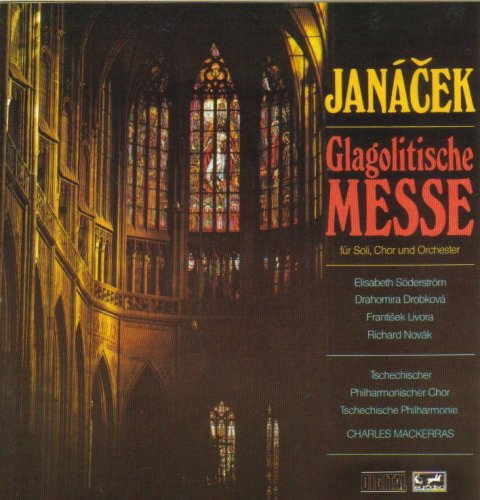 Janáek - Glagolitic Mass [Audio CD] Elisabeth Söderström (soprano); Drahomira Drobkova (contralto); Frantisek Livora (tenor); Richard Novak (bass); Leos Janacek; Sir Charles Mackerras; Czech Philharmonic Orchestra and Czech Philharmonic Chorus