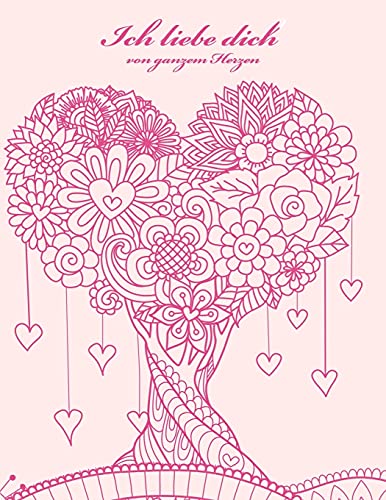Ich liebe dich von ganzem Herzen (German Edition)