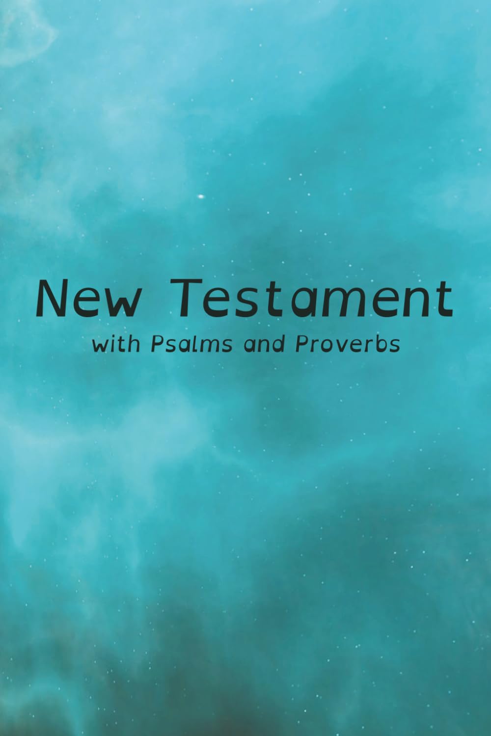 New Testament with Psalms and Proverbs: Dyslexia Friendly King James Version