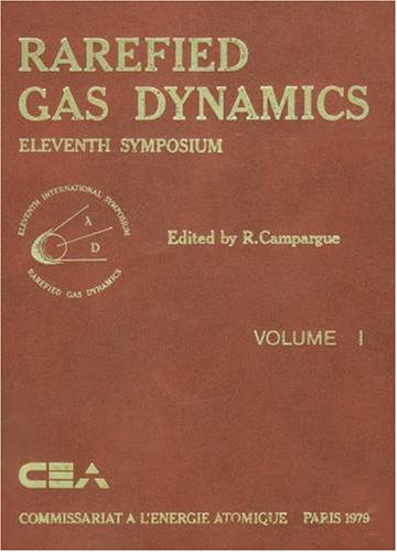 Rarefied Gas Dynamics Paas51: Technical Papers (Progress in Astronautics and Aeronautics, V. 51)