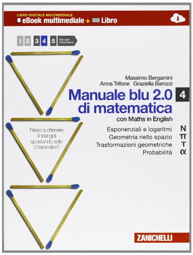  Manuale blu 2.0 di matematica. Multimediale. Per le Scuole superiori. Con e-book. Con espansione online (Vol. 4)