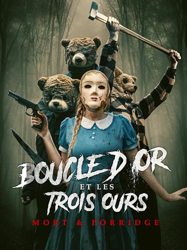 Boucle d’Or et les trois ours : Mort & Porridge