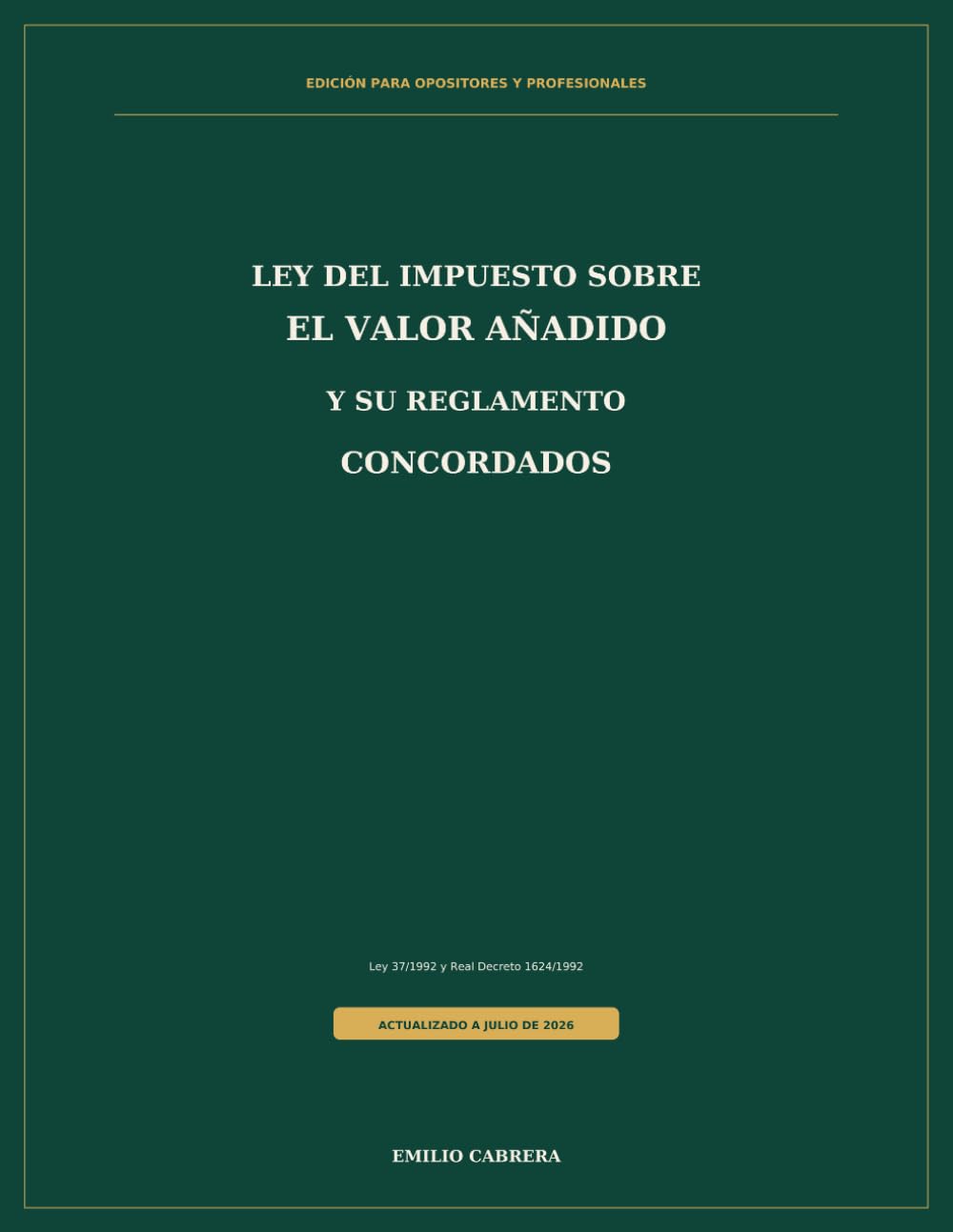 Ley del Impuesto sobre el Valor Añadido y su Reglamento concordados: gran formato para estudio y doble columna