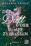 Der Duft der Sumpfzypressen