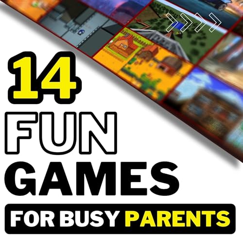 14 Top Games Busy Parents Can ACTUALLY Finish - Gamer Dad Survival Guide
