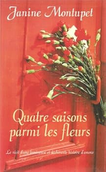 Hardcover Quatre saisons parmi les fleurs [French] Book