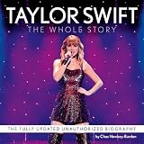 Taylor Swift: The Whole Story