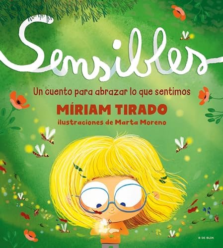 Sensibles: Un cuento para abrazar lo que sentimos