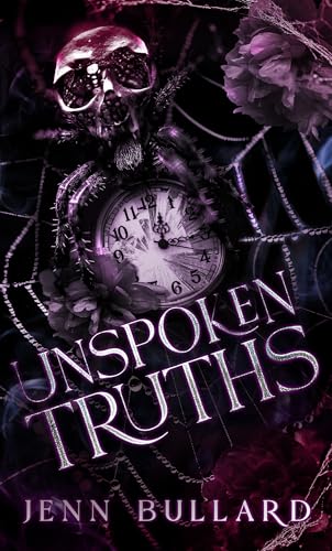 Unspoken Truths : A Dark Bully Romance (The Carlysle Kings Duet Book 1)