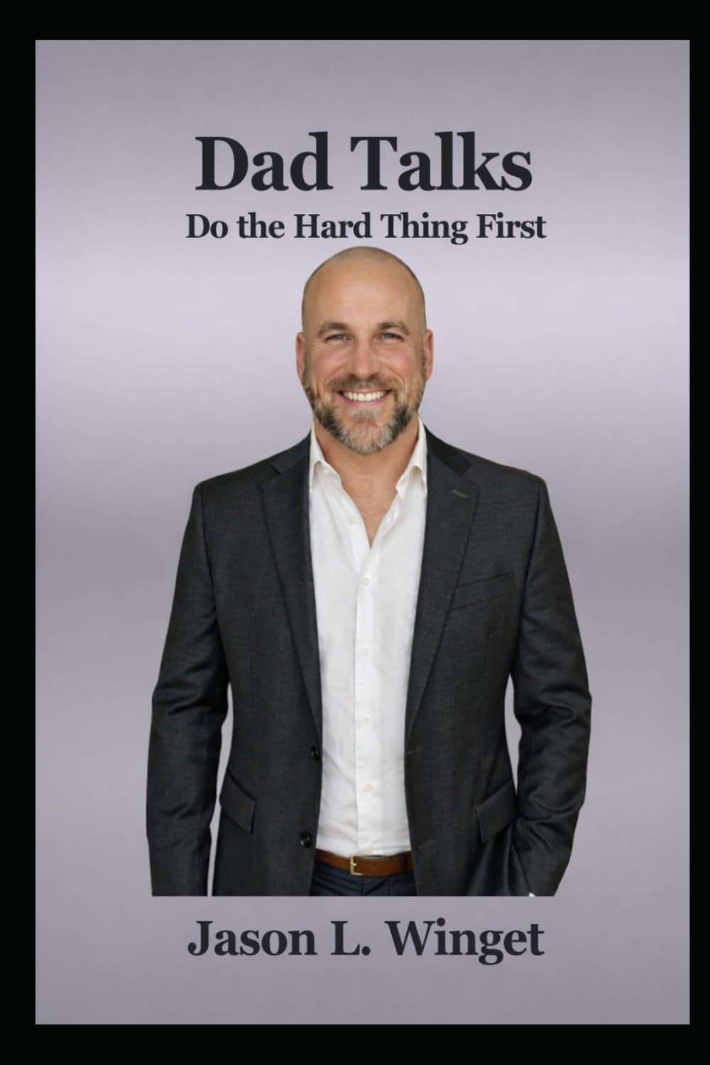 Dad Talks: Do the Hard Thing First