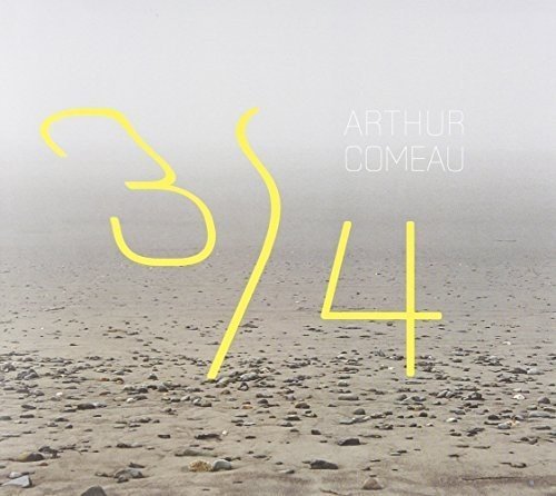 3/4 [Audio CD] Arthur Comeau