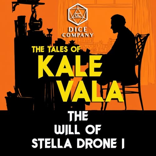 The Will of Stella Drone I