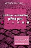 Teaching and Counseling Gifted Girls (Gifted Child Today Reader)