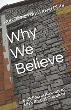 Paperback Why We Believe: Back Pocket Answers to Life's Biggest Questions Book