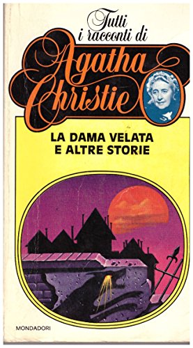La dama velata e altre storie - TUTTI i RACCONTI