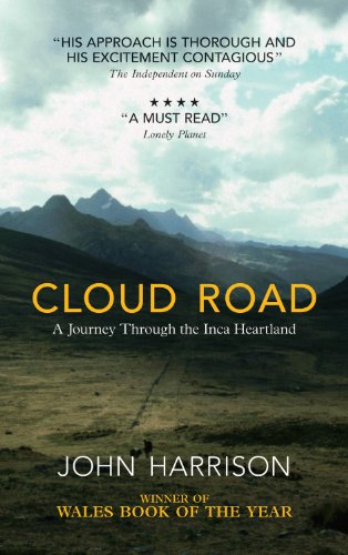 Cloud Road: A Journey through the Inca Heartland
