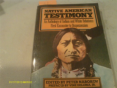Native American Testimony: An Anthology of Indi... 0060907207 Book Cover