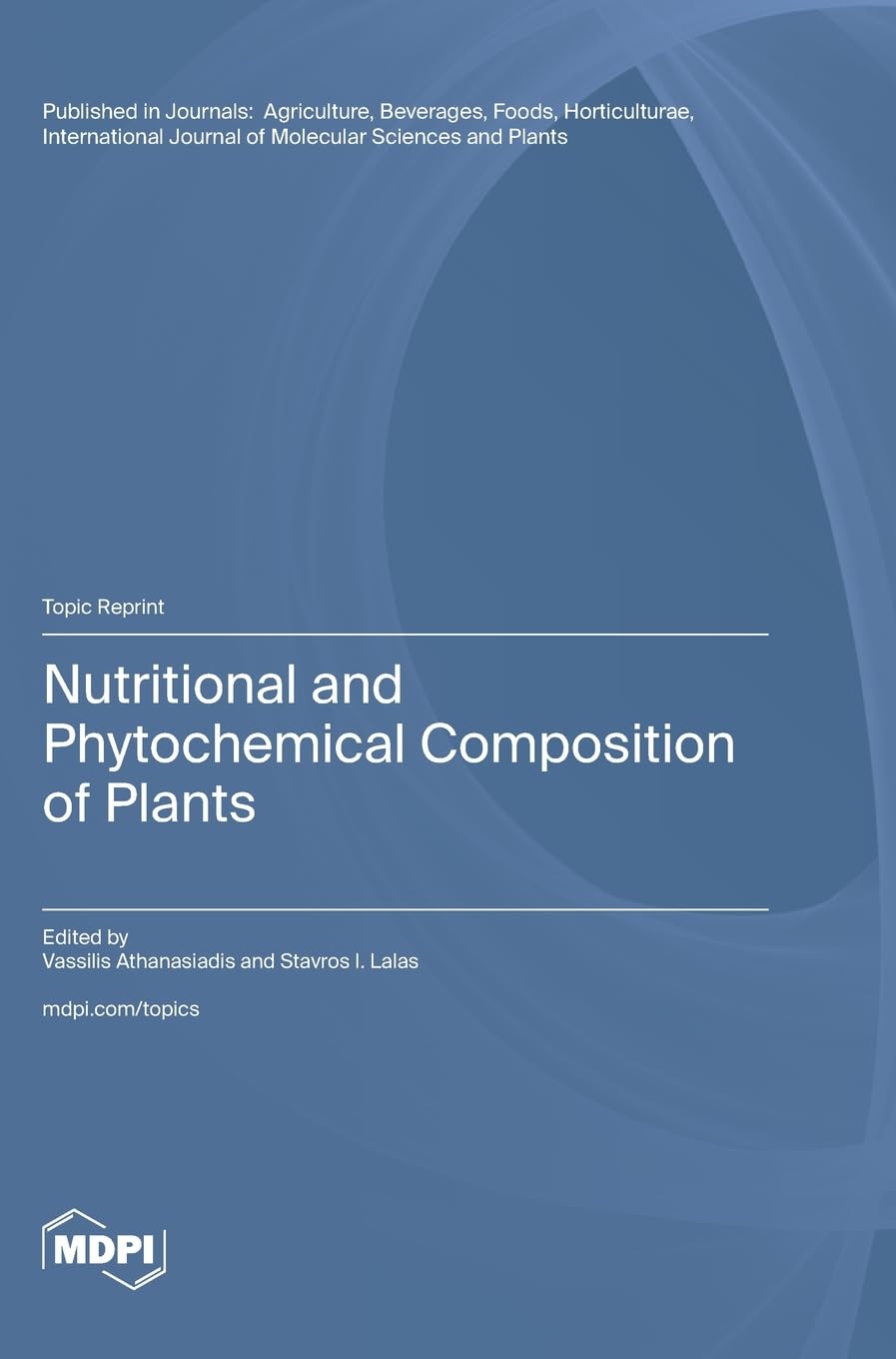 Nutritional and Phytochemical Composition of Plants