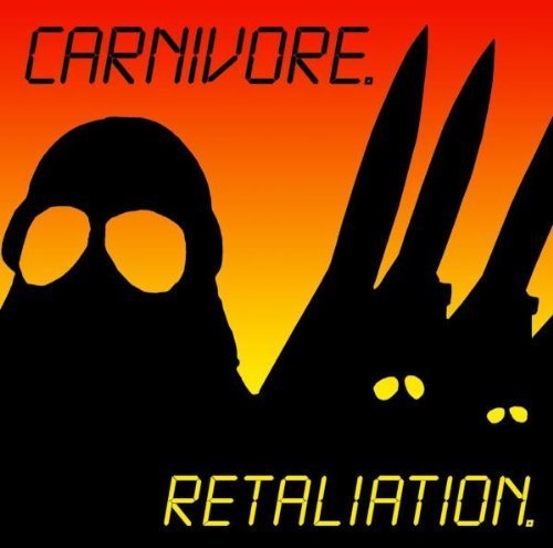 Retaliation Extra tracks, Original recording remastered Edition by Carnivore (2001) Audio CD