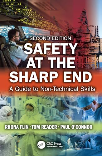 Safety at the Sharp End: A Guide to Non-Technical Skills