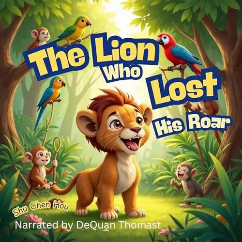 The Lion Who Lost His Roar [失去吼声的小狮子] by Shu Chen Hou episode artwork