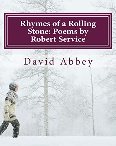 Rhymes of a Rolling Stone: Poems by Robert Service 1518742289 Book Cover