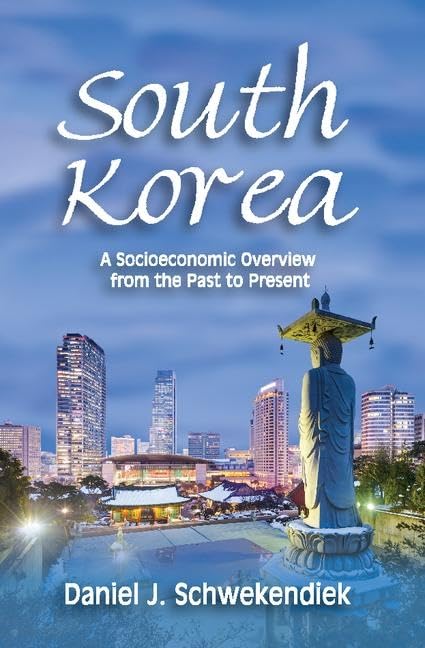 South Korea: A Socioeconomic Overview from the Past to Present