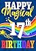 Happy Magical 17th Birthday: A Unicorn birthday journal for 17 year old girl or boys gift,Birthday Gift for children,Journal Notebook for Kids ,write and draw