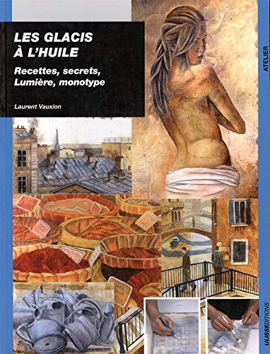 Télécharger Les Glacis à l'huile PDF