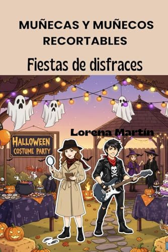 Muñecas y muñecos recortables.: Fiestas de disfraces.