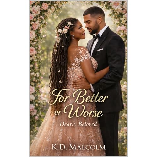 For Better, or Worse Audiolibro Por K.D. Malcolm arte de portada