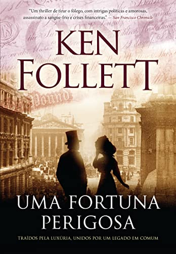 Uma fortuna perigosa: Traídos pela luxúria, unidos por um legado em comum