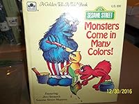 Monsters Come in Many Colors B000RC49K8 Book Cover