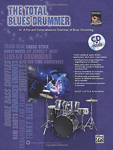 The Total Blues Drummer: A Fun and Comprehensive Overview of Blues Drumming, Book & CD (The Total Drummer) by Scott Bihlman (2010-04-01)      Mass Market Paperback