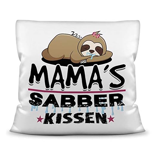 Kuschel-Kissen inkl. Füllung mit Spruch für Mama - Mamas Sabber-Kissen - Witziges Muttertagsgeschenk / Geschenk-Idee für Mütter / Muttertag Geburtstag - Kissen Weiß