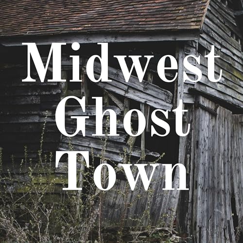 Midwest Ghost Town cover art