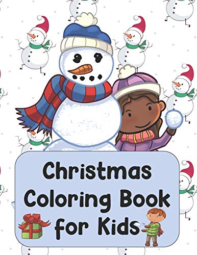 Christmas Coloring Book For Kids: Christmas Gifts for Boys and Girls: Over 50 Christmas Coloring Pages for Kids and Children of all Ages