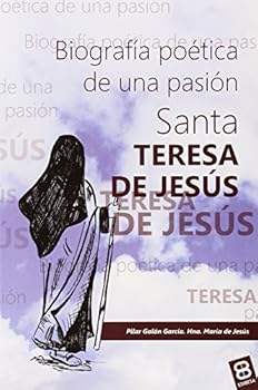 Santa Teresa de Jesús, biog...
