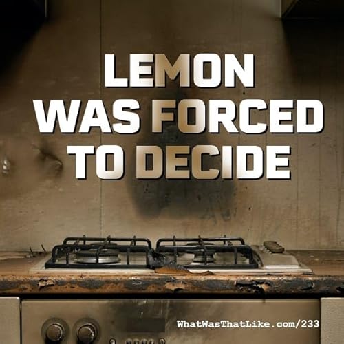 233: Lemon was forced to decide Podcast Por arte de portada