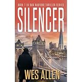 Silencer: Book 7 in Dan Radford Thriller Series