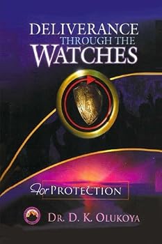 Deliverance Through the Watches for Protection
