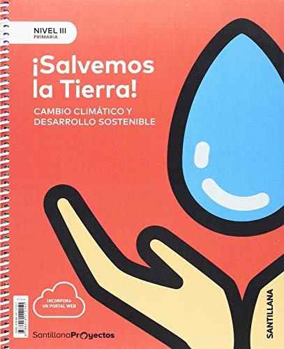 Nivel III ¡Salvemos la Tierra! Cambio Climatico y Desarrollo Sostenib