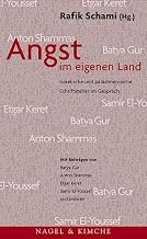 Angst im eigenen Land. Israelische und palästinensiche Schriftsteller im Gespräch.