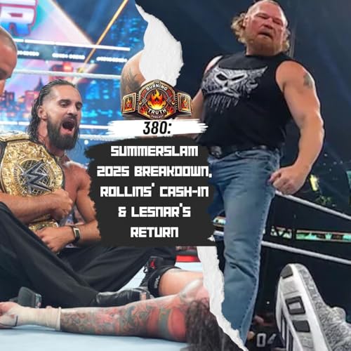 380: SummerSlam 2025 Breakdown – Rollins’ Cash-In, Cena vs. Rhodes & Lesnar’s Shocking Return cover art