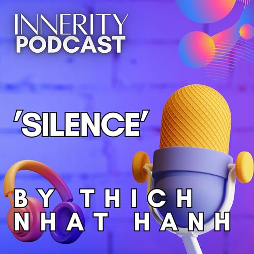 Silence by Thich Nhat Hanh