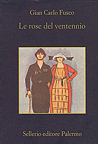 Le rose del ventennio (La memoria Vol. 466)