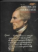 American Heritage: The Magazine of History, June 1976, Vol. XXVII, No. 4 B000RC7INI Book Cover