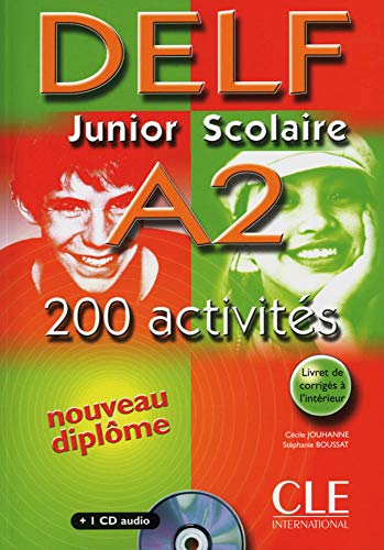 DELF junior scolaire A2. 200 activités DELF junior scolaire A2. 200 activités